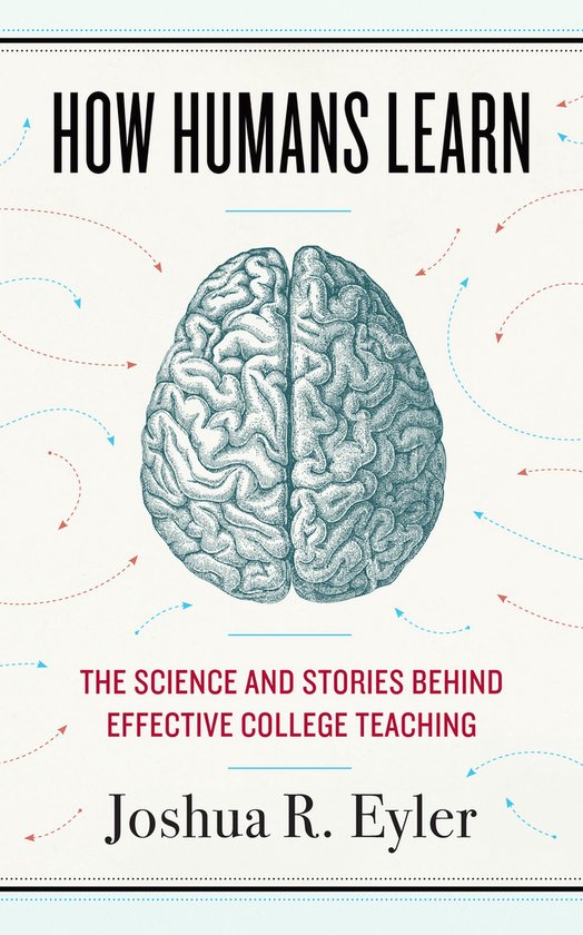 Teaching and Learning in Higher Education- How Humans Learn