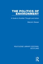 Routledge Library Editions: Scotland-The Politics of Environment