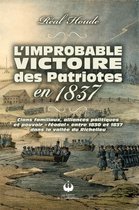 L'improbable victoire des Patriotes en 1837