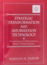 Strategic Transformation and Information Technology