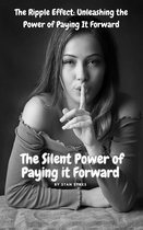 The Silent Power of Paying It Forward