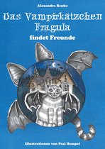 Das Vampirkätzchen Fragula 1 - Das Vampirkätzchen Fragula - findet Freunde