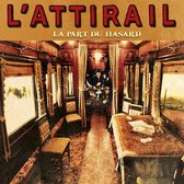 L'Attirail - La Part Du Hasard (CD)