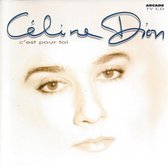Celine Dion - C'est Pour Toi
