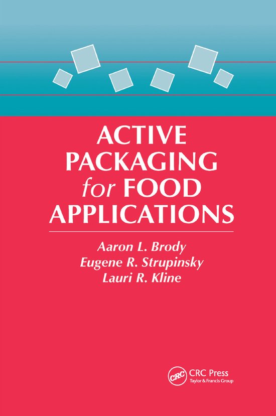 500 Tips- Active Packaging for Food Applications, Aaron L. Brody ...