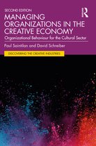Discovering the Creative Industries- Managing Organizations in the Creative Economy