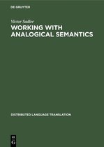 Distributed Language Translation5- Working with Analogical Semantics