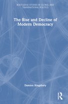 Routledge Studies in Global and Transnational Politics-The Rise and Decline of Modern Democracy