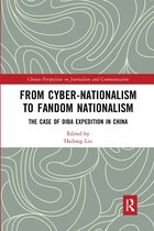 Chinese Perspectives on Journalism and Communication- From Cyber-Nationalism to Fandom Nationalism