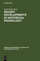 Trends in Linguistics. Studies and Monographs [TiLSM]4- Recent Developments in Historical Phonology