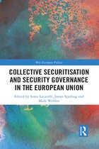West European Politics- Collective Securitisation and Security Governance in the European Union
