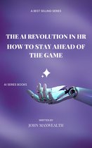 AI series books - The AI Revolution in HR - How to Stay Ahead of the Game