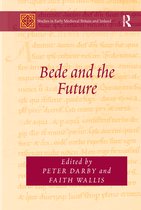 Studies in Early Medieval Britain and Ireland- Bede and the Future
