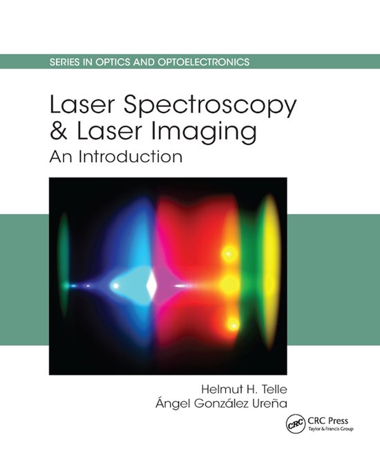 Series in Optics and Optoelectronics Laser Spectroscopy and Laser