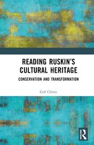 Reading Ruskin’s Cultural Heritage