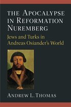 The Apocalypse in Reformation Nuremberg