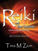 Reiki Healing series 2 - Reiki and Your Intuition