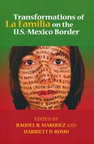 Latino Perspectives- Transformations of La Familia on the U.S.-Mexico Border