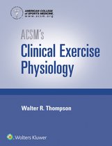 ACSM's Clinical Exercise Physiology American College of Sports Medicine