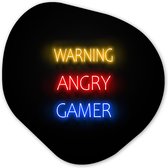 Organische Wanddecoratie - Kunststof Muurdecoratie- Organisch Schilderij - Gaming - Quotes - Warning angry gamer - Neon- 90x90 cm - Organische spiegel vorm op kunststof