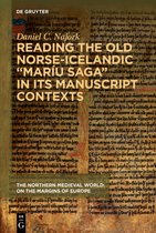 The Northern Medieval World- Reading the Old Norse-Icelandic “Maríu saga” in Its Manuscript Contexts