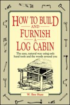 How To Build & Furnish Log Cabin