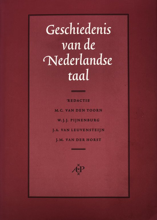 Proportioneel amusement heks Geschiedenis van de Nederlandse taal, M.C. van den Toorn | 9789053562345 |  Boeken | bol.com