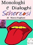 Scherzi - Monologhi e Dialoghi Scherzosi