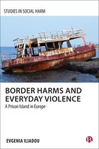 Studies in Social Harm- Border Harms and Everyday Violence