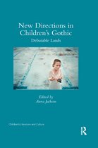 Children's Literature and Culture- New Directions in Children's Gothic