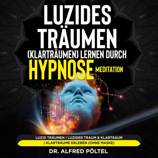Luzides Träumen (Klarträumen) lernen durch Hypnose / Medit ... - cover