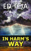 A Martin Billings Story 3 - In Harm's Way