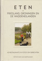 Eten in Friesland, Groningen en de Waddeneilanden
