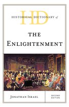 Historical Dictionaries of Religions, Philosophies, and Movements Series- Historical Dictionary of the Enlightenment