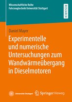 Wissenschaftliche Reihe Fahrzeugtechnik Universität Stuttgart- Experimentelle und numerische Untersuchungen zum Wandwärmeübergang in Dieselmotoren