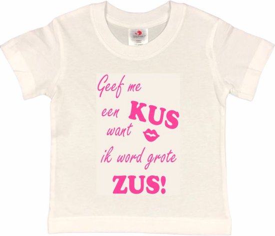 Shirt Aankondiging zwangerschap Geef me een KUS want ik word grote ZUS! | korte mouw | wit/roze | maat 110/116 zwangerschap aankondiging bekendmaking