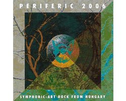 Various Artists - Periferic 2006 - Symphonic Art-Rock From Hungary (CD)