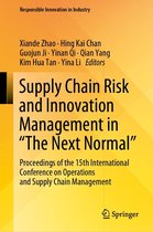 Responsible Innovation in Industry - Supply Chain Risk and Innovation Management in “The Next Normal”