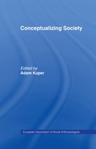 European Association of Social Anthropologists- Conceptualizing Society