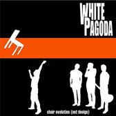 White Pagoda - Chair Evolution (CD)