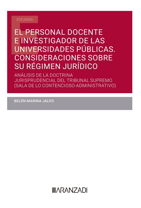 Estudios - El personal docente e investigador de las universidades públicas. Consideraciones sobre su régimen jurídico
