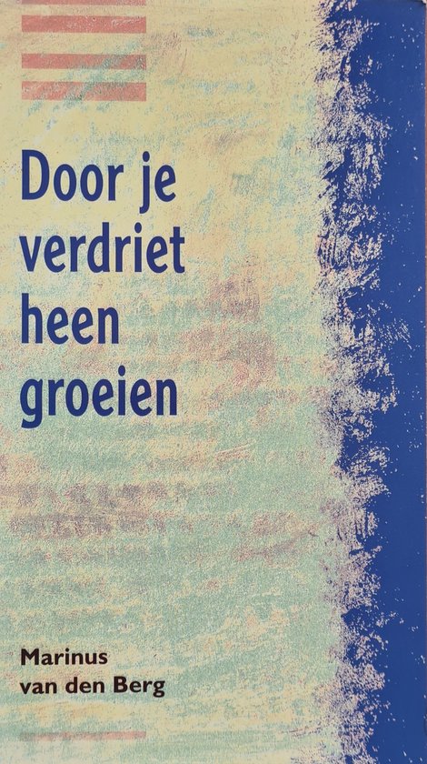 Door Je Verdriet Heen Groeien - cover