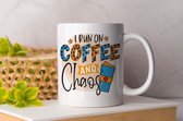 Mok I run on coffe and chaos - Koffie - Coffee - Koffieliefheber - Coffee lover - Cadeau - cup of coffee