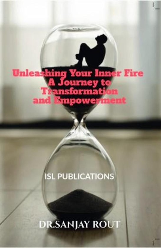 Unleashing Your Inner Fire: A Journey to Transformation and Empowerment