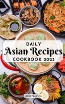 Daily Asian Recipes CookBook 2023