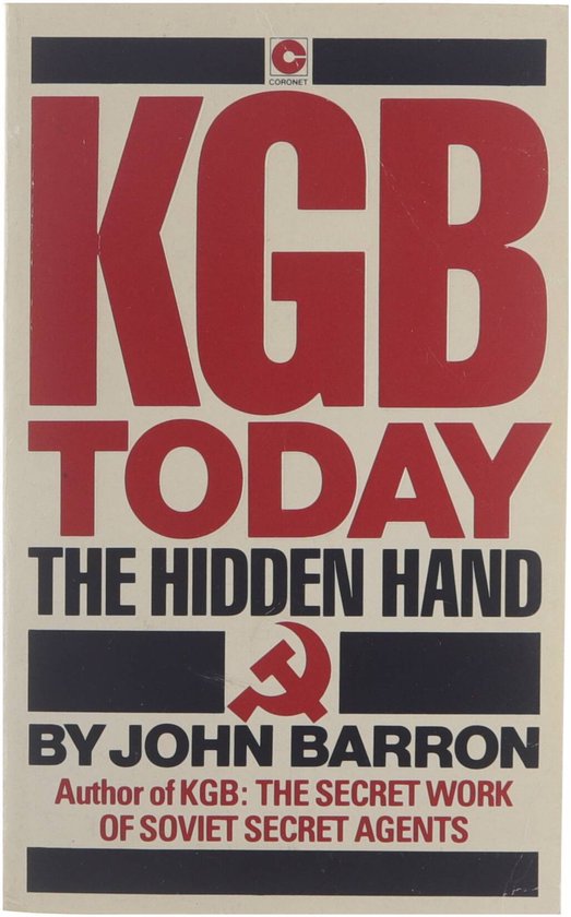 KGB today, the hidden hand