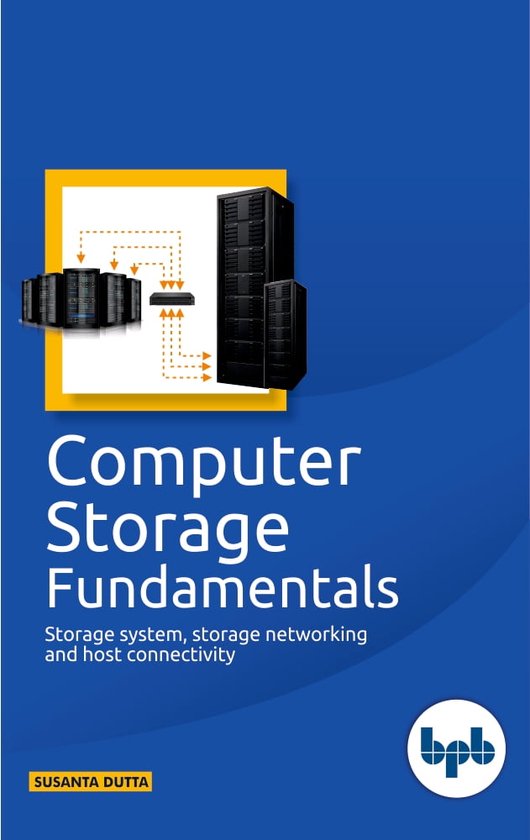 Computer Storage fundamentals, Susanta Dutta 9789388176552 Boeken bol
