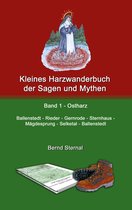 Kleines Harzwanderbuch der Sagen und Mythen 1 - Kleines Harzwanderbuch der Sagen und Mythen 1
