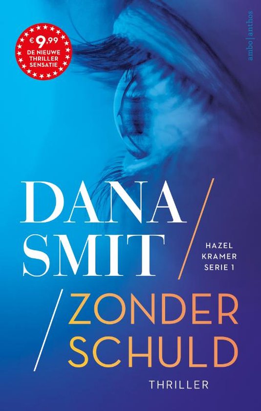 Boek: Hazel Kramer 1 - Zonder schuld, geschreven door Dana Smit
