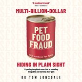 Multi-Billion-Dollar Pet Food Fraud